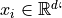 x_i \in \mathbb{R}^d`