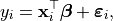 y_i = \mathbf{x}_i^\top \boldsymbol{\beta} + \boldsymbol\varepsilon_i,